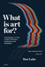 What is art for?