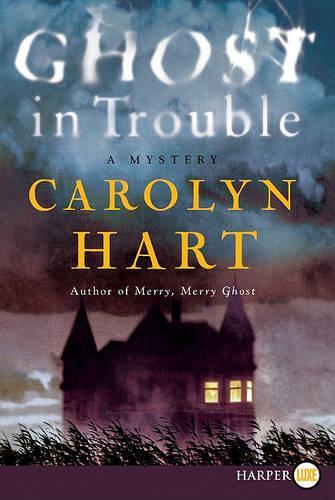 Ghost in Trouble: A Mystery: 3 (Bailey Ruth Raeburn