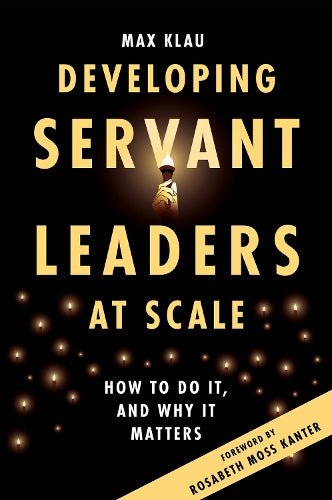 Developing Servant Leaders at Scale