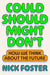 Could Should Might Don't