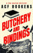 Butchery and Bindings