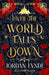Until the World Falls Down