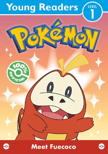 Pokémon Young Readers Level 1: Meet Fuecoco