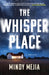 The Whisper Place: 3 (Iowa Mysteries