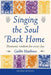 Singing the Soul Back Home