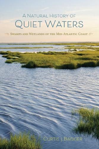 A Natural History of Quiet Waters