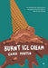 Burnt Ice Cream