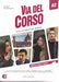 Via del Corso A2 - Libro dello studente ed esercizi (+ Audio + Video)