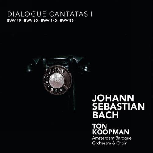 Dialogue Cantatas (Koopman, Amsterdam Baroque Orc/choir)