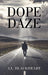Dope Daze