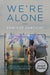 We're Alone
