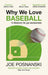Why We Love Baseball