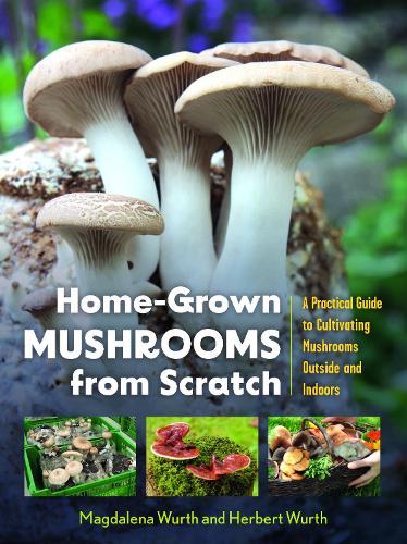 Home-Grown Mushrooms from Scratch