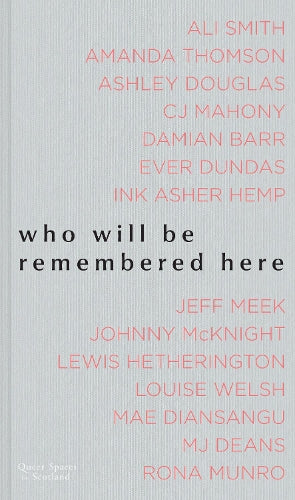 Who Will Be Remembered Here