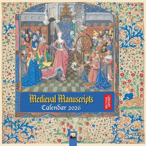 British Library: Medieval Manuscripts Wall Calendar 2026 (Art Calendar