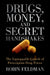 Drugs, Money, and Secret Handshakes