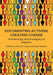 Documenting Activism, Creating Change