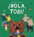 ¡Hola, Tobi! (Spanish Edition