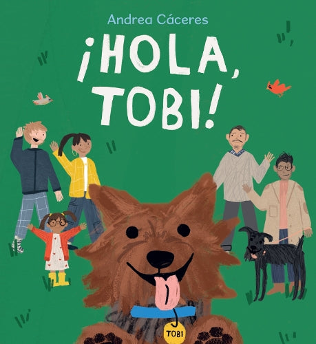 ¡Hola, Tobi! (Spanish Edition