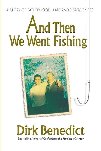 And Then We Went Fishing