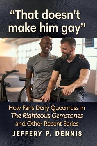 "That doesn't make him gay"