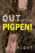 Out of the Pigpen