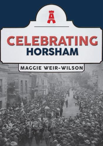 Celebrating Horsham