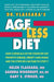 Dr. Vlassara's  A.G.E.-Less Diet