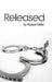 Released