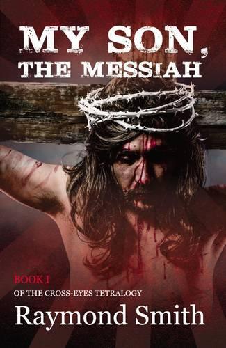 My Son, the Messiah