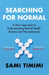 Searching for Normal