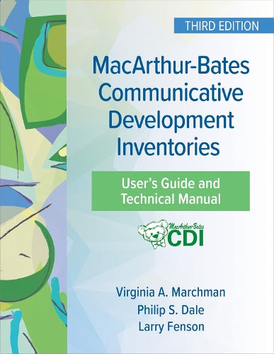 MacArthur-Bates Communicative Development Inventories User's Guide and Technical Manual