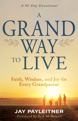 A Grand Way to Live