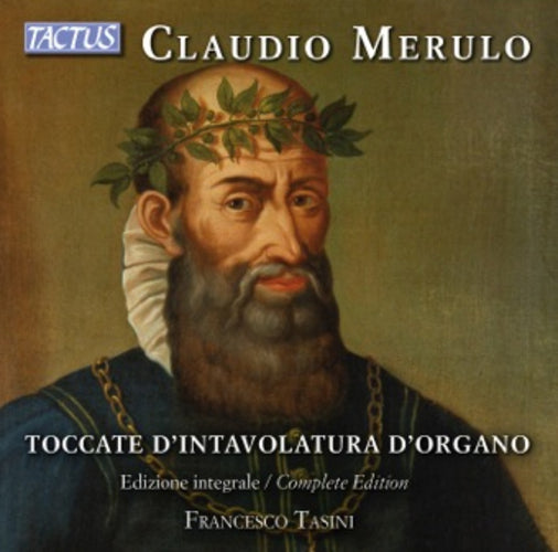 Claudio Merulo: Toccate D'intavolatura D'organo