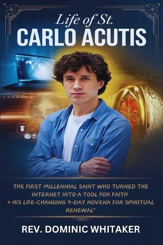 Life of St. Carlo Acutis