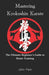 Mastering Kyokushin Karate