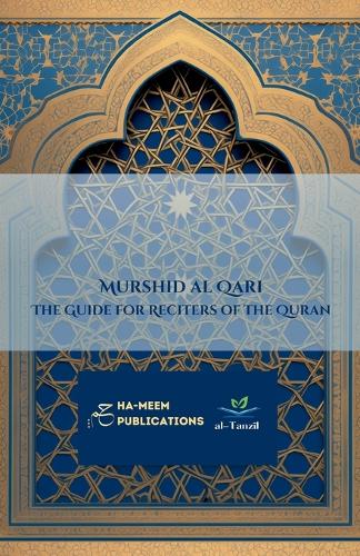 Murshid al Qari - The Guide for Reciters of the Quran