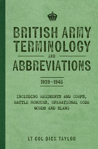 British Army Terminology and Abbreviations 1939-1945