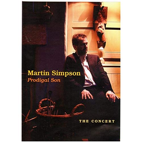 Martin Simpson: Prodigal Son -The Concert