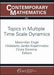 Topics in Multiple Time Scale Dynamics