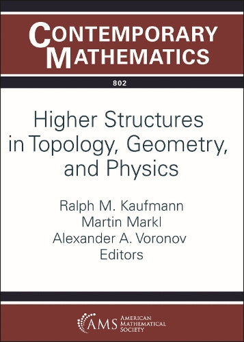 Higher Structures in Topology, Geometry, and Physics