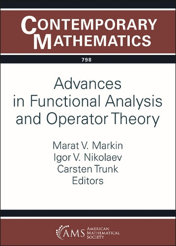 Advances in Functional Analysis and Operator Theory