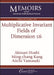 Multiplicative Invariant Fields of Dimension $\leq 6$