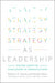 Strategy As Leadership