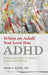 When an Adult You Love Has ADHD