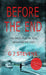 Before The End