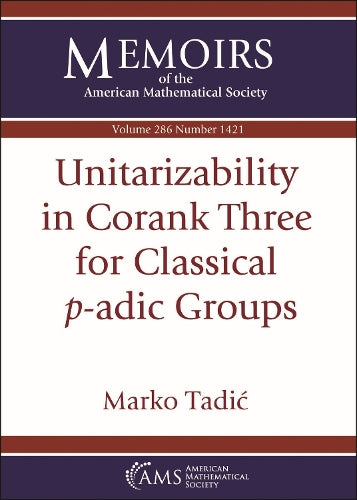 Unitarizability in Corank Three for Classical $p$-adic Groups (Memoirs of the American Mathematical Society