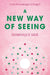 A New Way of Seeing