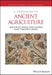 A Companion to Ancient Agriculture