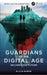 Guardians of the Digital Age